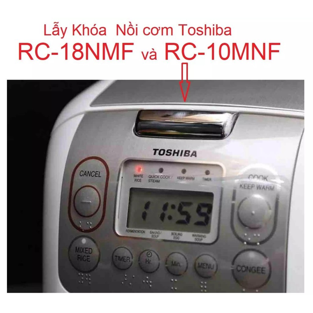 Lẫy khóa nồi cơm điện Toshiba RC-18NMF và RC-10NMF - Chất liệu nhựa ABS chịu nhiệt mạ Đồng Crom