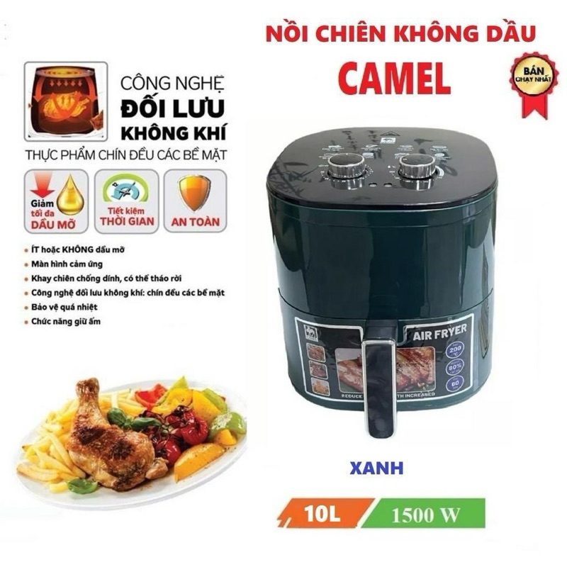 Nồi chiên không dầu dung tích 10 lít CAMEL, sử dụng công nghệ Rapid Air bảo hành, bảo hành 6 tháng, lỗi 1 đổi 1