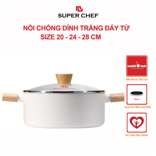Nồi chống dính đáy từ SUPER CHEF h.kim tráng men trắng bền bỉ, tiện bỉ