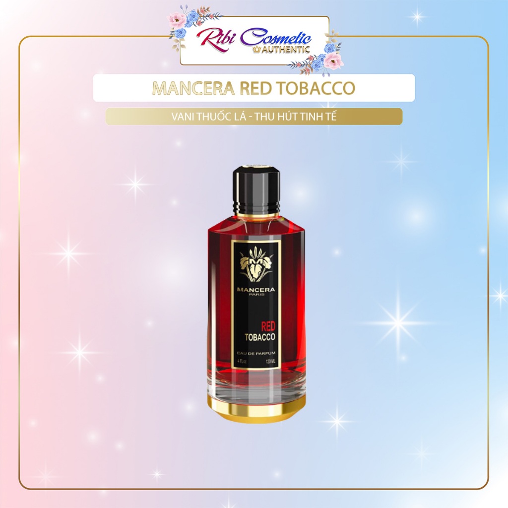 Nước Hoa Nam Mancera Red Tobacco Thu Hút Tinh Tế Ribicosmetics