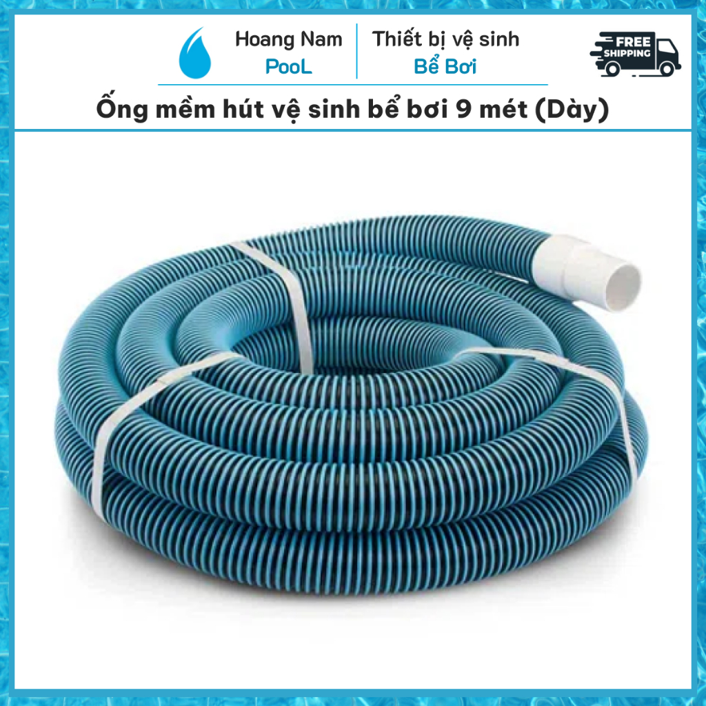 Ống mềm hút vệ sinh bể bơi 9 mét  Dây hút vệ sinh bể bơi