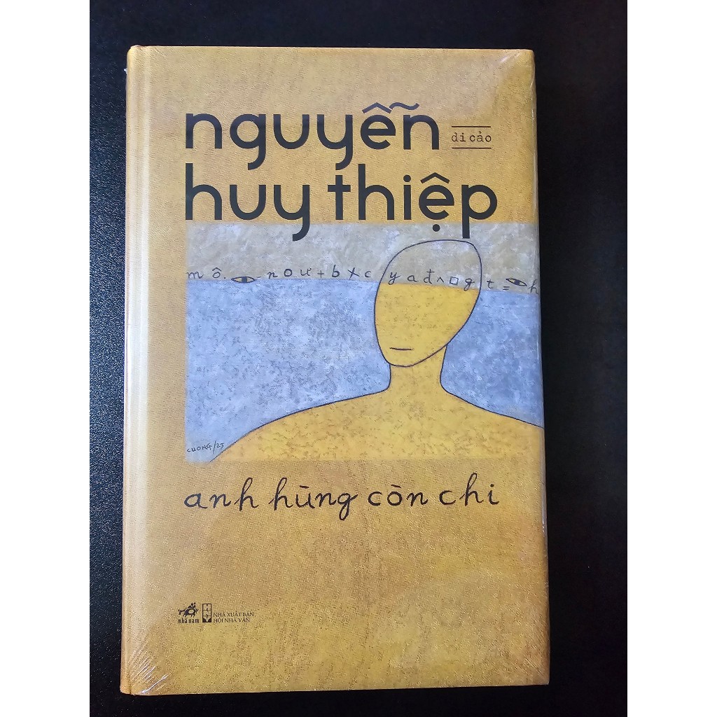 Sách - Anh Hùng Còn Chi - Nguyễn Huy Thiệp ( Bìa Cứng + Mềm Tùy Chọn )