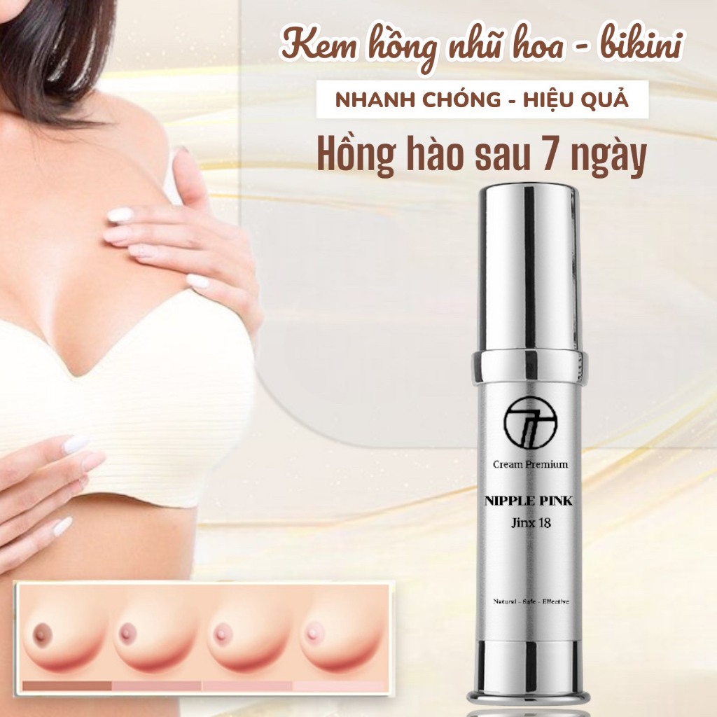 Làm Hồng Nhũ Hoa Jinx18 giảm thâm  giúp khử thâm vùng da xỉn màu tại vùng kín hồng ti tại nhà