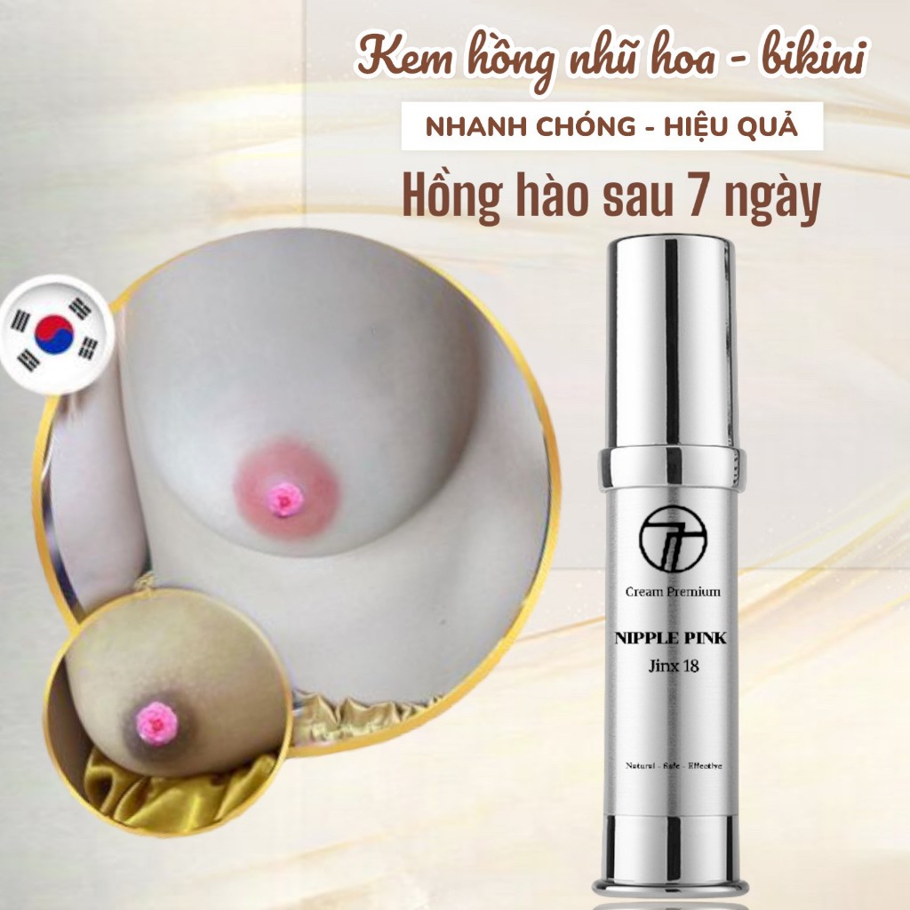 Làm Hồng Nhũ Hoa Jinx18 giảm thâm  giúp khử thâm vùng da xỉn màu tại vùng kín hồng ti tại nhà