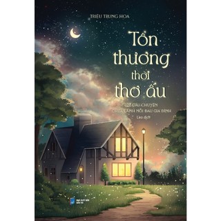 Sách - tổn thương thời thơ ấu: 27 câu chuyện chữa lành nỗi đau gia đình