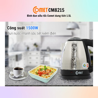 [HỎA TỐC] Bình đun siêu tốc Comet CM8215 (1.5L) - CM8217 (1.8L) - Chính Hãng