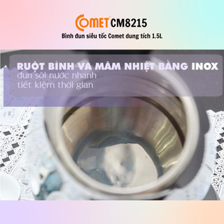 [HỎA TỐC] Bình đun siêu tốc Comet CM8215 (1.5L) - CM8217 (1.8L) - Chính Hãng