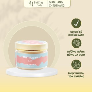 Kem chống nắng trắng da cấp ẩm body Hoàng Trinh giúp dưỡng trắng da mờ thâm xạm hộp 350g