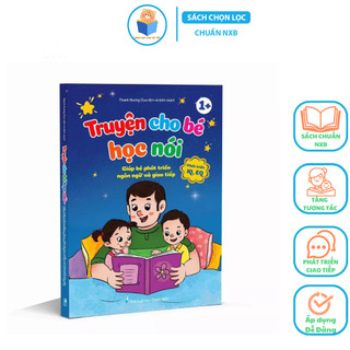 Sách - Bìa Cứng-Truyện Cho Bé Học Nói - Giúp Bé Phát Triển Ngôn Ngữ Và Giao Tiếp