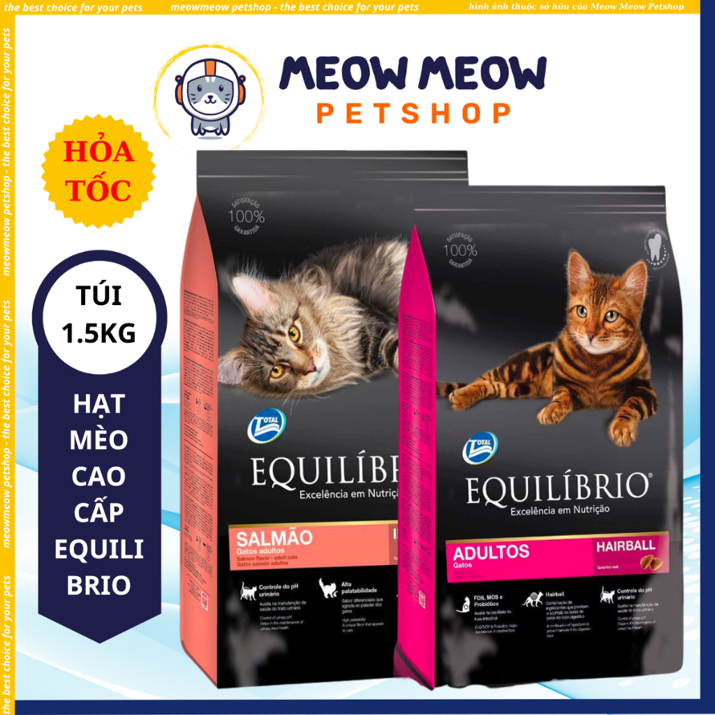 Hạt cho mèo cao cấp EQUILIBRIO Túi 1.5KG. Thức ăn dinh dưỡng cho mèo Equilibrio.