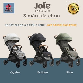 Xe đẩy trẻ em 0-5 tuổi, 0-22kg - joie signature parcel