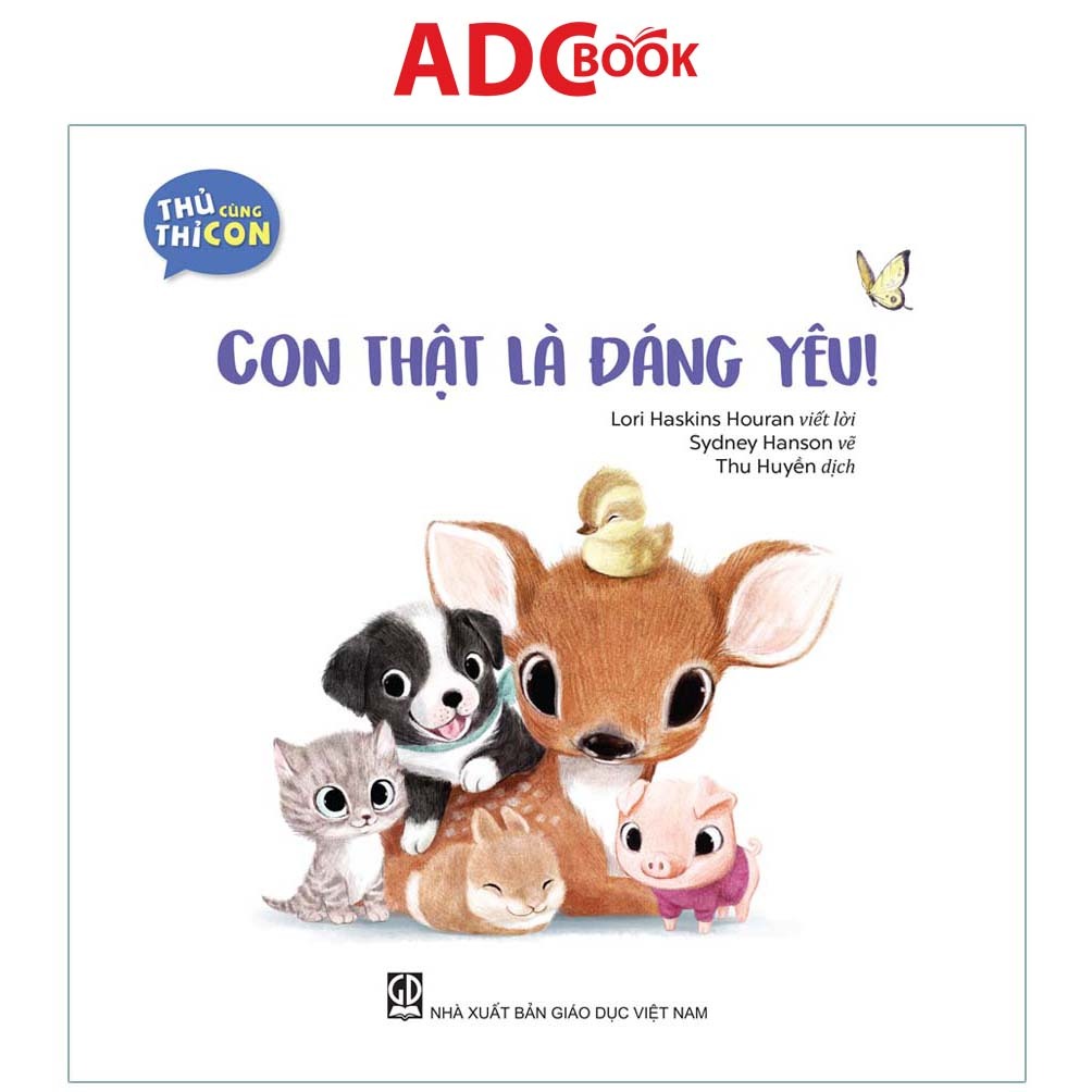 Sách - Con Thật Là Đáng Yêu (Thuộc Bộ Thủ Thỉ Cùng Con)
