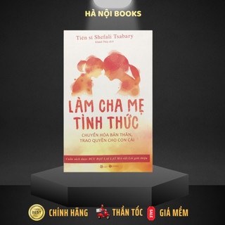Sách - làm cha mẹ tỉnh thức - thái hà books - thái hà books