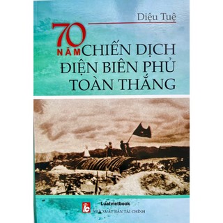 Sách - 70 năm chiến dịch điện biên phủ toàn thắng