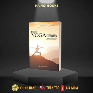 Sách - How Yoga Works - Bí Mật Yoga - Thái Hà Books