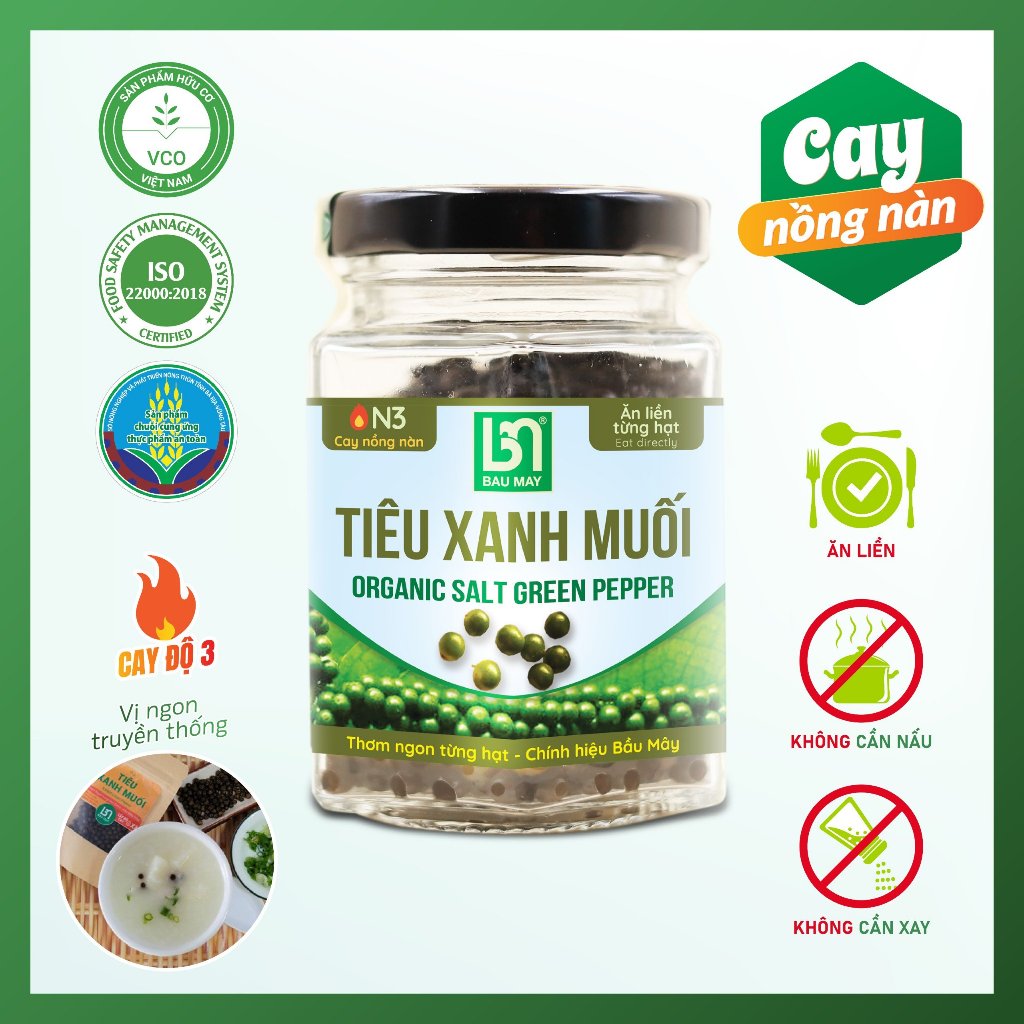 Tiêu xanh muối Organic Bầu Mây - Giúp kích thích vị giác, giúp ăn ngon miệng hơn, cải thiện chức năng của hệ tiêu hoá