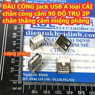 20 cái ĐẦU CỔNG jack USB A loại CÁI chân cong cắm 90 ĐỘ TRỤ 2P chân thẳng cắm miệng phẳng / cong kde3703