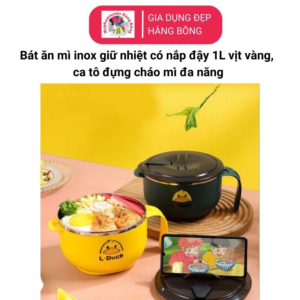Bát ăn mì inox giữ nhiệt có nắp đậy 1 lít vịt vàng, xanh cute, ca tô đựng cháo mì đa năng , gia dụng decor thông minh