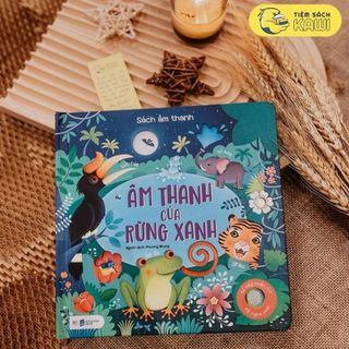 Sách Âm Thanh - Âm Thanh Của Rừng Xanh
