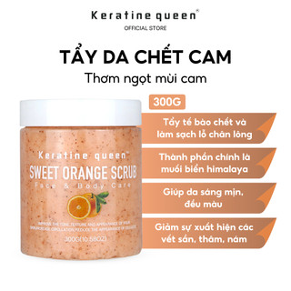 Tẩy Da Chết CAM NGỌT 300gr Tẩy Da Chết Mặt Và Cơ Thể Hương Cam Ngọt Ngào Mịn Mượt, Mùi Hương Sảng Khoái Keratine Queen