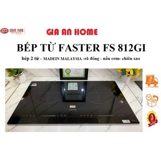 Bếp từ đôi Faster FS 812GI nhập khẩu nguyên chiếc Malaysia