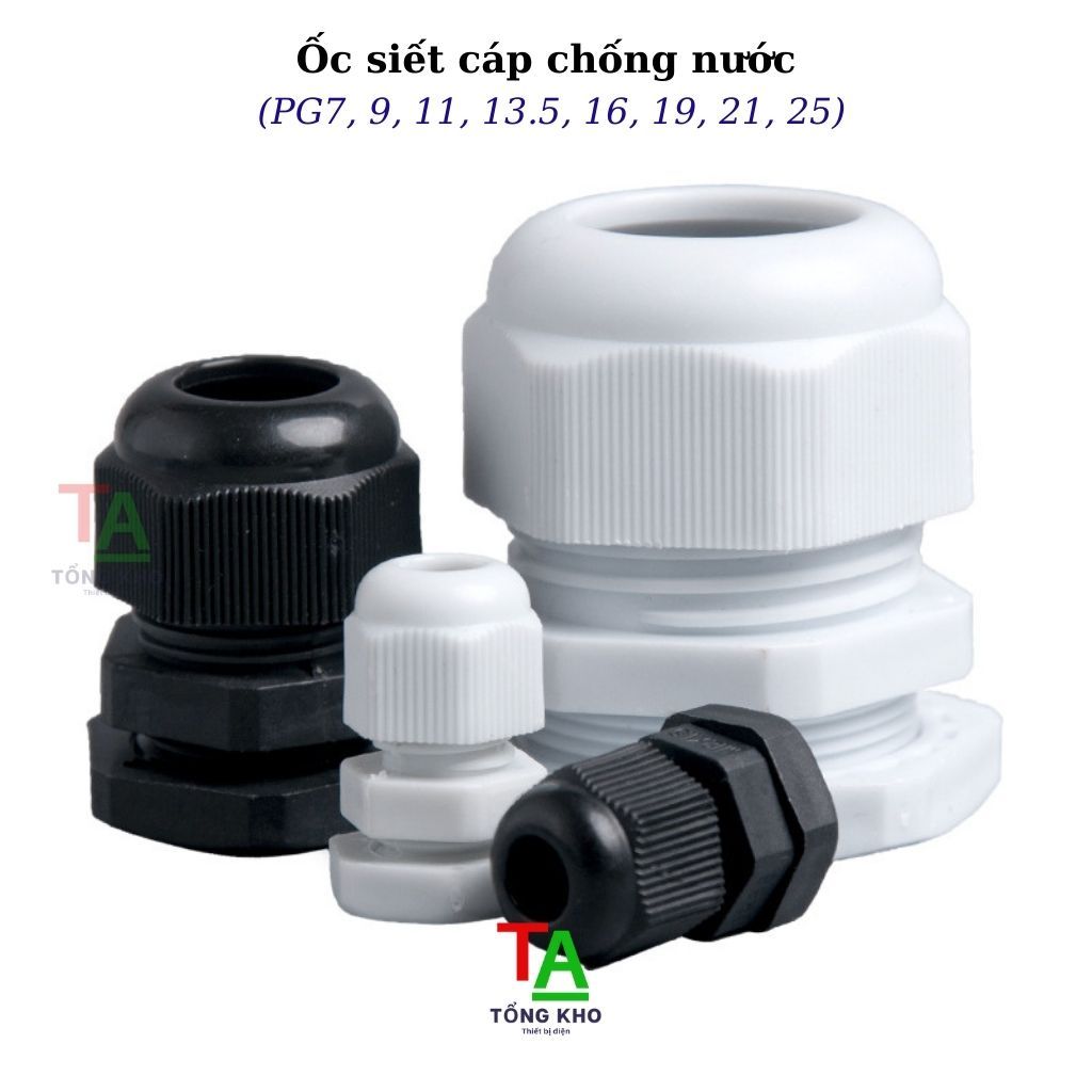 Ốc siết cáp chống nước IP68 (PG7, 9, 11, 13.5, 16, 19, 21, 25) - Nhựa
