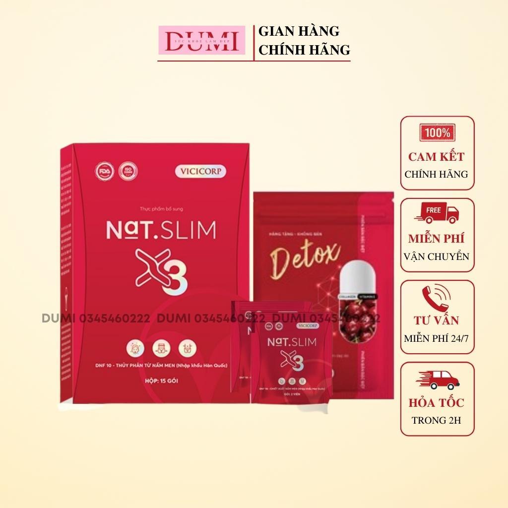 Giảm Cân NAT SLIM X3 Chính Hãng Vicicorp DUMI STORE Giúp Giảm Cân An Toàn Hiệu Qủa giảm 2-3 Kg Sau 15 Ngày Sử Dụng