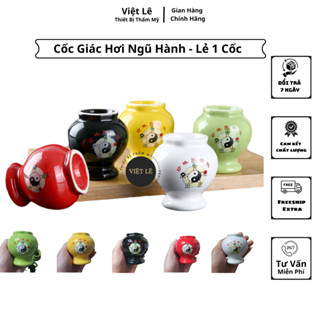 Cốc Giác Hơi Chuẩn Dưỡng Sinh Ngũ Hành 3 Size 5 Màu, Gốm Cao Cấp - Cốc Lẻ