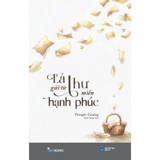 Sách - lá thư gửi từ miền hạnh phúc
