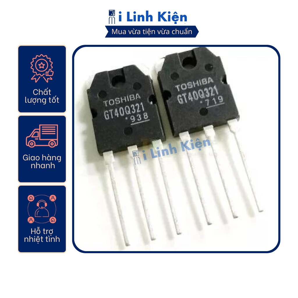 IGBT GT40Q321 GT40Q322 GT40Q323 40A 1200V dùng cho bếp từ , nồi cơm tháo máy nguyên bản chất lượng tốt