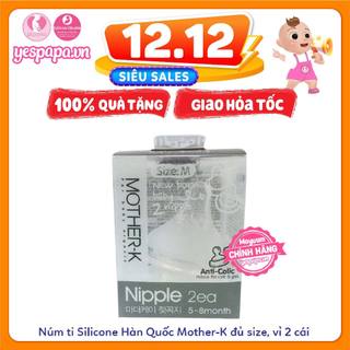 Núm ti Silicone Hàn Quốc Mother-K đủ size, vỉ 2 cái