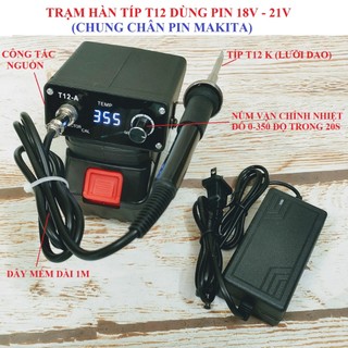 Sv trạm hàn thiếc típ t12 dùng pin 18v - 21v