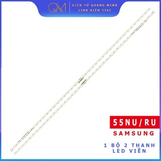 Thanh led tivi samsung 55nu - lắp zin tivi samsung 55nu các đời - 1 bộ 2 thanh led viền - led mới 100% nhà máy