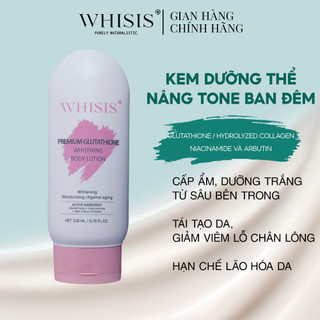 Sữa dưỡng thể trắng da body đêm Whisis Premium Glutathione Whitening Body Lotion 200ml