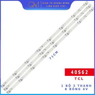 Thanh led tcl 40s62 hàng zin hãng mới 100%, bộ 3 thanh, mỗi thanh 8 bóng 6v dài 71cm 40hr330m08a7 v1