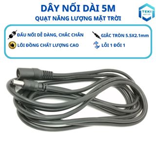  Dây Nối Dài Quạt Năng Lượng Mặt Trời Quạt Tích Điện DC Dài 5m Lõi Đồng Loại 1 Giắc 5.5x2.1mm | TEKI 
