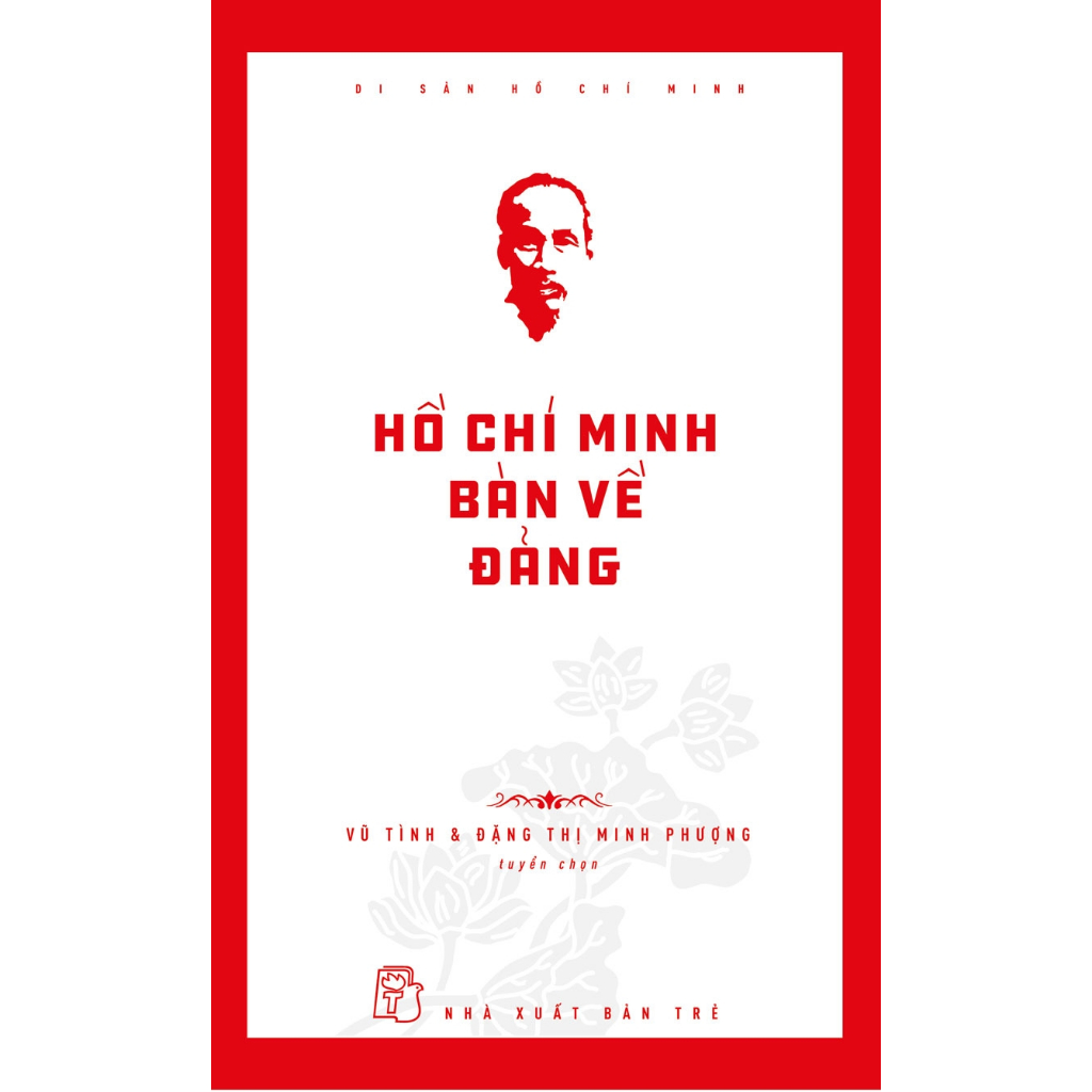 Sách - DSHCM. Hồ Chí Minh bàn về Đảng (NXB Trẻ)