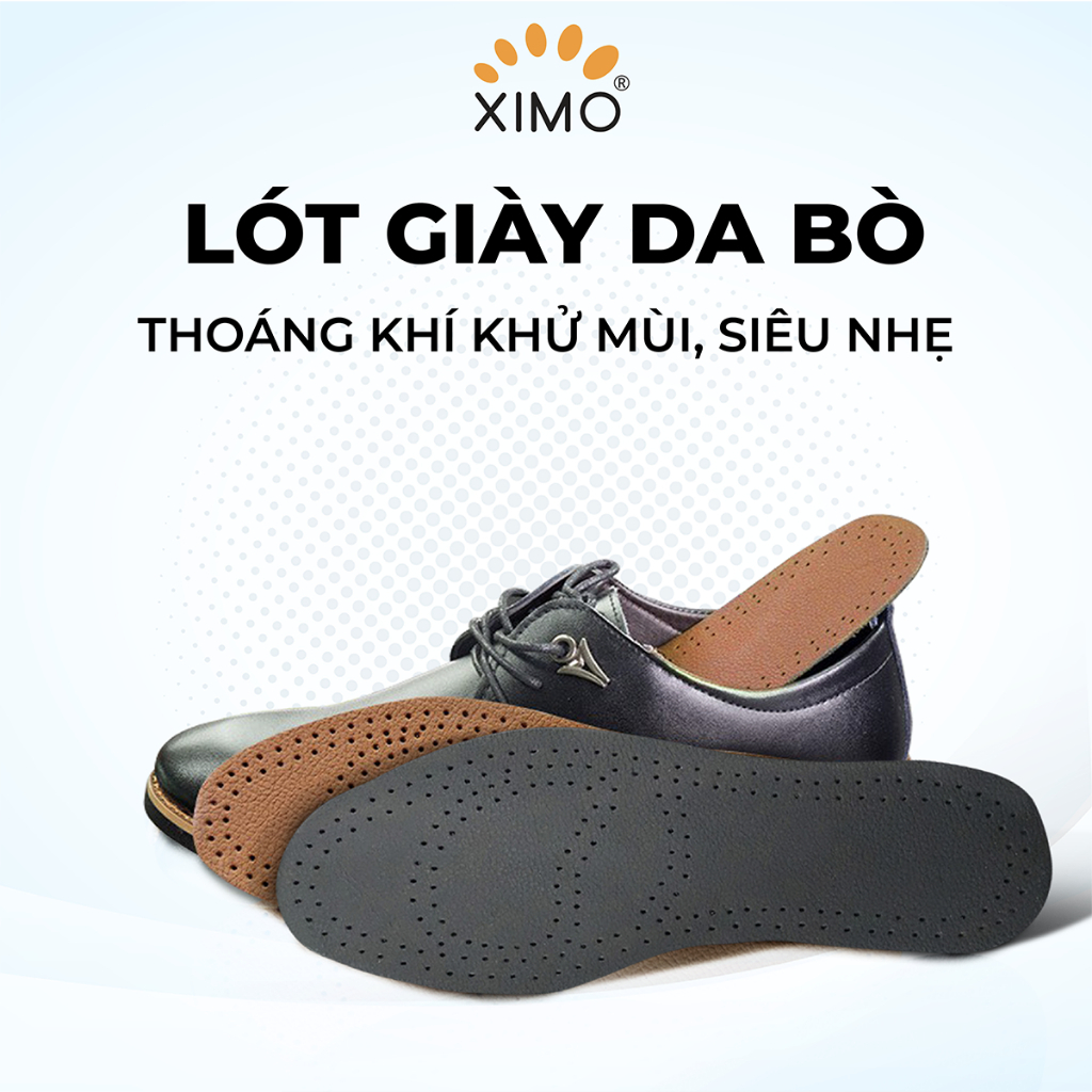 Lót Giày Da XIMO êm chân và thoáng khí khử mùi (LGD05)