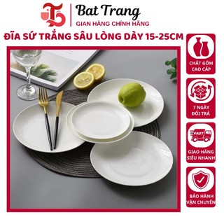 Đĩa sứ trắng sâu lòng hàng dày đẹp kích cỡ 15 đến 25cm, Dĩa Sứ Trắng Trơn Sâu Lòng Nhiều Kích Cỡ - Tráng Sứ Storei