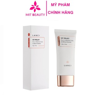 Sữa chống nắng Lanci UV Milky 50ml Hàn Quốc Mit Beauty dưỡng ẩm trắng da nâng tone tự nhiên