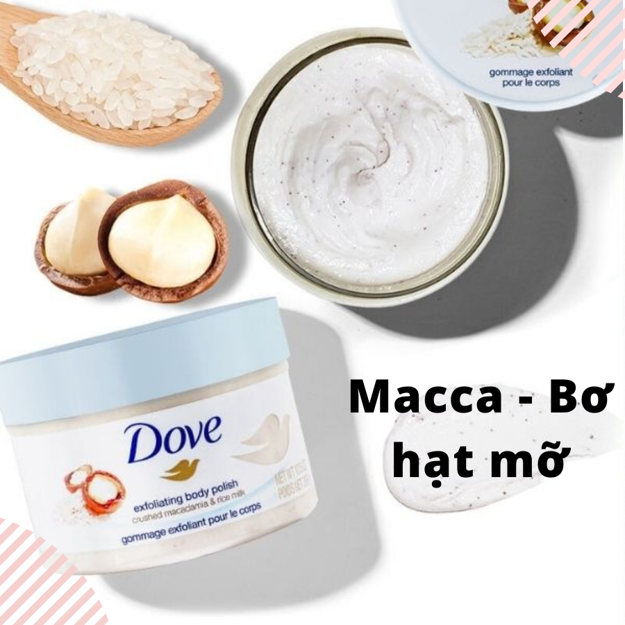 Tẩy Da Chết Toàn Thân DOVE Exfoliating Body Polish, Kem Dove Chăm Sóc Da Chiết Xuất Macca, Bơ Mỡ & Hạt Lựu 225ml Lil_C
