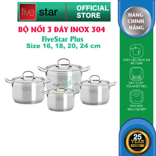 Bộ nồi Inox 304 cao cấp 3 đáy Fivestar Plus 4 món nắp inox size 16cm , 18cm , 20cm , 24cm , dùng được mọi bếp