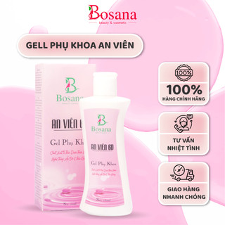 Dung dịch vệ sinh phụ nữ an viên 6d bosana, gell phụ khoa chiết xuất thảo dược - bosana