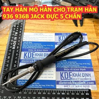 TAY HÀN MỎ HÀN CHO TRẠM HÀN HAKKO AT907B 907 936B 936 JACK 5 CHÂN đực / cái kde3589