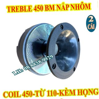 Cặp treble kèn 450 bm chính hãng nhập khẩu china + họng 10cm - giá 2 cái