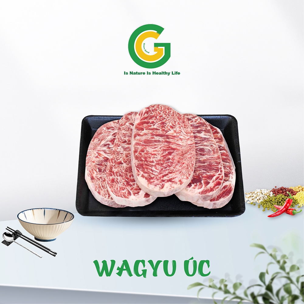 Bò Wagyu Úc Nhập Khẩu Green Good Chuyên Bít Tết, Nướng BBQ