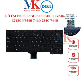Bàn Phím Dell Latitude 12 7000 E7240 E7420 E7440 7420 7240 7440 ZIN(GÕ ÊM) LAPTOPMINHKHOI