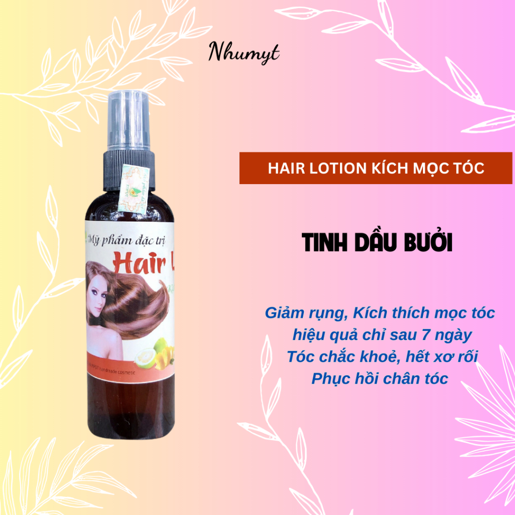 Nước dưỡng tóc tinh dầu bưởi ( HAIR LOTION ) MPĐT 100ml ngăn rụng tóc và kích thích mọc tóc – Xịt bưởi, xịt mọc tóc