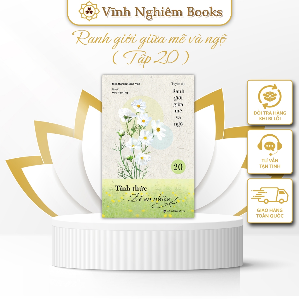 Sách - Ranh giới giữa mê và ngộ tập 20 - Tỉnh thức để an nhiên