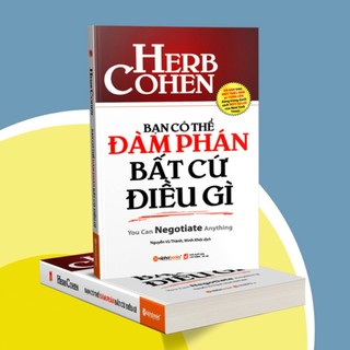 Sách - Bạn Có Thể Đàm Phán Bất Cứ Điều Gì (Tái Bản Mới Nhất)